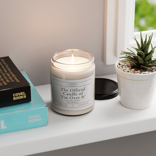 Scented Soy Candle - 'I'm Over It' for Relaxation and Self-Care